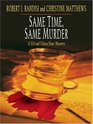 Same Time Same Murder A Gil and Claire Hunt Mystery