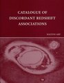 Catalogue of Discordant Redshift Associations