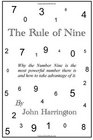 The Rule Of Nine Why The Number Nine Is The Most Powerful Number There Is And How To Take Advantage Of It