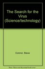 The Search for the Virus