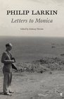 Philip Larkin Letters to Monica