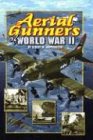 Aerial Gunners Of World War II