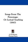 Songs From The Parsonage Or Lyrical Teaching