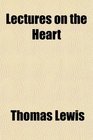 Lectures on the Heart