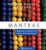 Mantras A Beginner's Guide to the Power of Sacred Sound