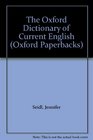The Oxford Dictionary of Current English Based on the Pocket Oxford Dictionary