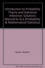 Introduction to Probability Theory and Statistical Inference Solutions Manual to 3re