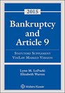 Bankruptcy Article 9 2015 Statutory Supplement Visilaw Version