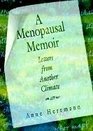 A Menopausal Memoir Letters from Another Climate