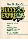 Success Express How To Start And Profit From Your Own Business
