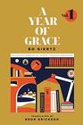 A Year Of Grace Volume 1 Collected Sermons of Advent through Pentecost