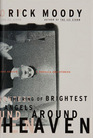 The Ring of Brightest Angels Around Heaven A Novella and Stories