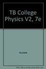 TB College Physics V2 7e