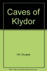 CAVES OF KLYDORTHE