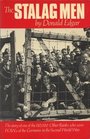 Stalag Men The Story of the 110 000 Other Ranks Who Were POW's of the Germans in the Second World War