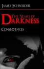 The Years of Darkness Consequences