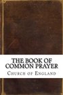 The Book of Common Prayer