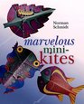 Marvelous MiniKites