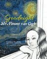 Goodnight Mr Vincent van Gogh