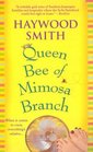 Queen Bee of Mimosa Branch (Queen Bee, Bk 1)