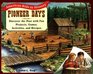 Pioneer Days: Discover the Past with Fun Projects, Games, Activities, and Recipes (American Kids in History)