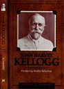 John Harvey Kellogg, M.D.: Pioneering Health Reformer