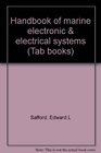 Handbook of marine electronic  electrical systems