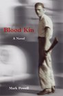 Blood Kin A Novel