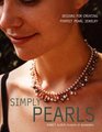 Simply Pearls Designs for Creating Perfect Pearl Jewelry
