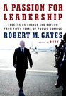 A Passion for Leadership Lessons on Change and Reform from Fifty Years of Public Service