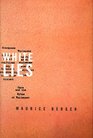 White Lies Race and the Myths of Whiteness