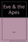 Eve  the Apes