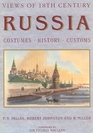 Views of 18th Century Russia Costumes Customs History