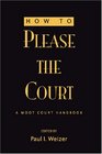 How to Please the Court A Moot Court Handbook