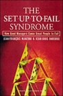 The SetUptoFail Syndrome How Good Managers Cause Great People to Fail
