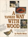 A Yankee Way With Wood