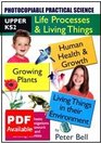 Upper KS2 Life Processes  Living Things Photocopiable Practical Science