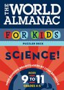 World Almanac for Kids Puzzler Deck Science Ages 911 Grades 45