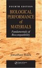 Biological Performance of Materials Fundamentals of Biocompatibility Fourth Edition