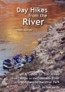Day Hikes from the River Third Edition 100 Hikes from Camps Along the Colorado River in Grand Canyon