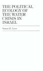 The Political Ecology of the Water Crisis in Israel