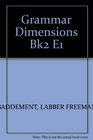 Grammar Dimensions Form Meaning and Use  Book Two