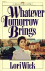 Whatever Tomorrow Brings (Californians, Bk 1)