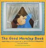 The Good Morning Book