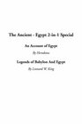 The Ancient  Egypt 2In1 Special An Account of Egypt / Legends of Babylon and Egypt