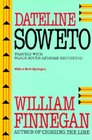 Dateline Soweto Travels With Black South African Reporters