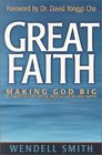 Great Faith Making God Big