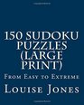 150 Sudoku Puzzles  From Easy to Extreme