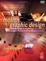Motion Graphic Design Applied History and Aesthetics