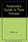 Anybody's Guide to Total Fitness